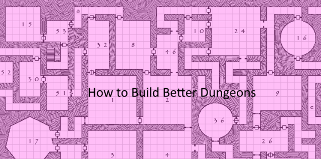 how-to-build-better-dungeons-dnd-redraggedfiend