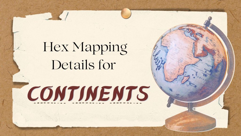 Region-Hex-Mapping-Details-Continents-RedRaggedFiend